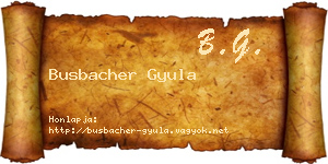 Busbacher Gyula névjegykártya